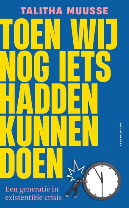 Toen wij nog iets hadden kunnen doen, Talitha Muusse - Paperback - 9789083434636