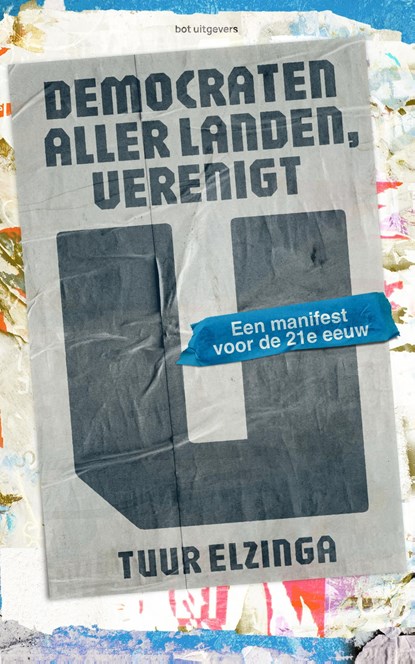 Democraten aller landen, verenigt u, Tuur Elzinga - Ebook - 9789083434667