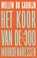 Het koor van de 300 moordenaressen, Willem du Gardijn - Paperback - 9789083436159