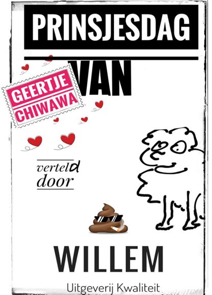GEERTJE CHIWAWA’s NIEUWE PRINSJESDAG, Willem - Paperback - 9789083438054