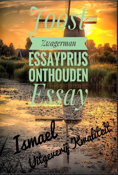 Joost Zwagerman Essayprijs Onthouden Essay, Ismael - Paperback - 9789083438092