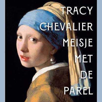 Meisje met de parel, Tracy Chevalier - Luisterboek MP3 - 9789083440941