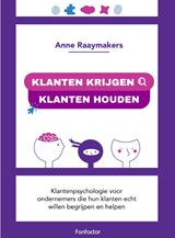 Klanten krijgen, klanten houden - Anne Raaymakers - 9789083441115
