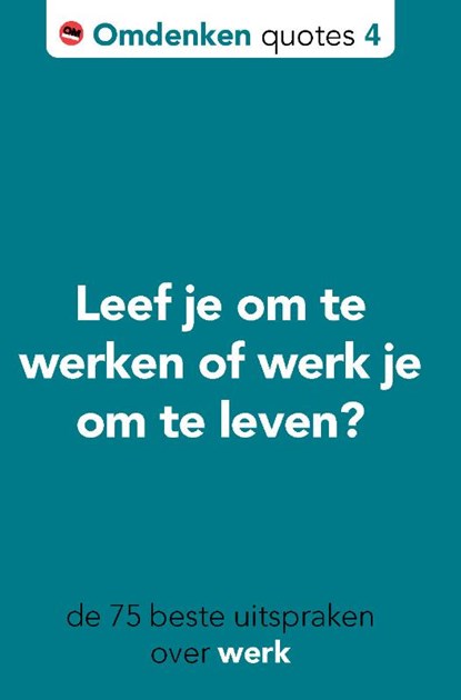 De 75 beste uitspraken over omdenken op het werk, Berthold Gunster - Gebonden - 9789083442914