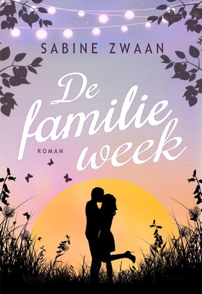 De familieweek, Sabine Zwaan - Paperback - 9789083444970