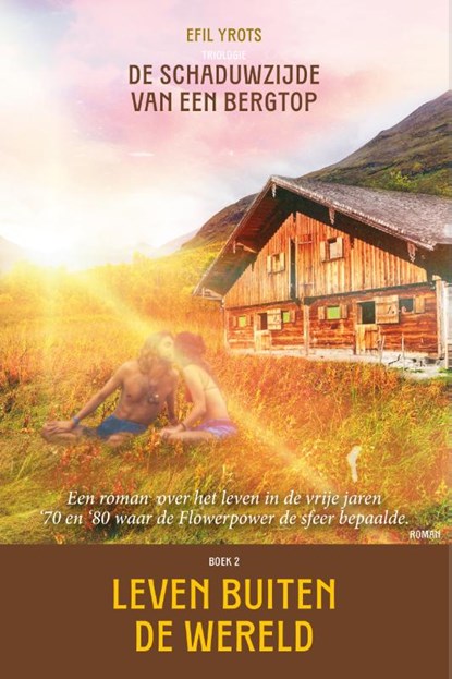 Leven buiten de wereld, Efil Yrots - Paperback - 9789083445274