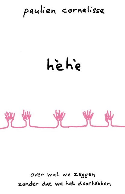 Hèhè, Paulien Cornelisse - Gebonden - 9789083447834