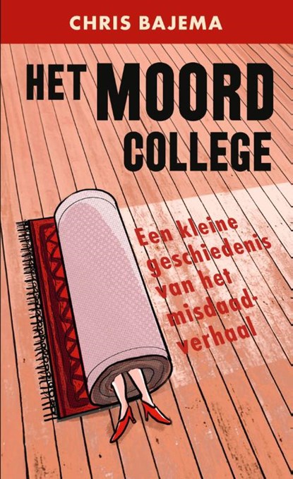 Het moordcollege, Chris Bajema - Paperback - 9789083447858