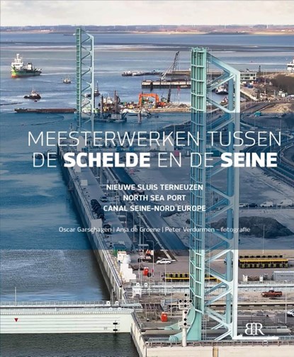 Meesterwerken van de Schelde en de Seine, Oscar Garschagen ; Anja de Groene - Gebonden - 9789083454207