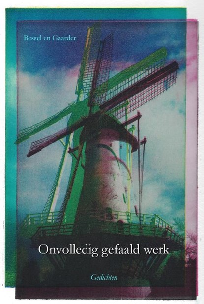 Onvolledig gefaald werk, Tommes Gaarder ; Bessel - Paperback - 9789083454481