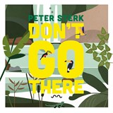 Don't go there - Peter Sterk - 9789083455105