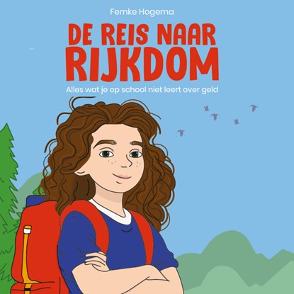 De reis naar rijkdom, Femke Hogema - Luisterboek MP3 - 9789083455136