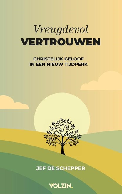 Vreugdevol vertrouwen, Jef De Schepper - Paperback - 9789083455426
