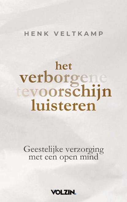 Het verborgene tevoorschijn luisteren, Henk Veltkamp - Paperback - 9789083455495