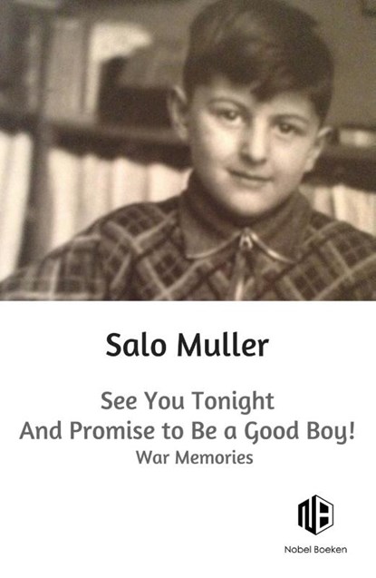 See You Tonight and Promise to Be a Good Boy!, Salo Muller - Paperback - 9789083463346