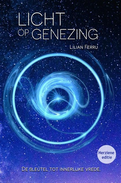 Licht op genezing, Lilian Ferru - Paperback - 9789083466330