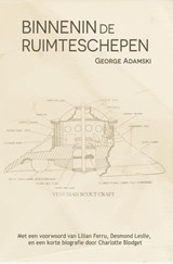Binnenin de ruimteschepen - George Adamski - 9789083466347