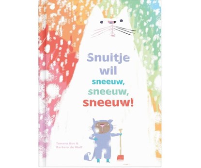 Snuitje wil sneeuw sneeuw sneeuw!, Tamara Bos - Gebonden - 9789083468549