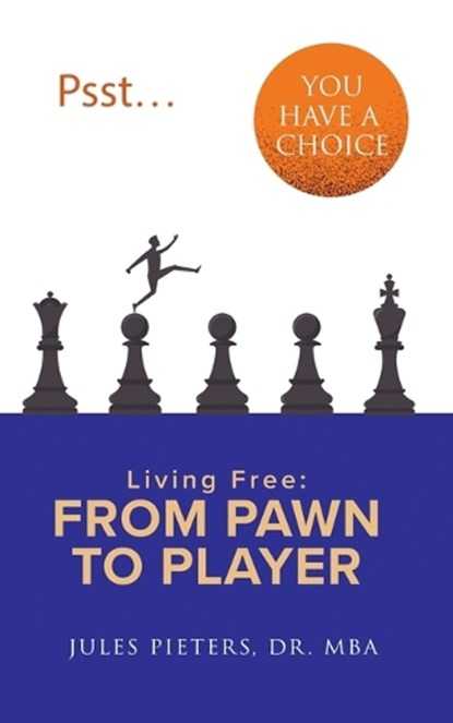 Psst, You Have a Choice, Jules Pieters - Paperback - 9789083473611