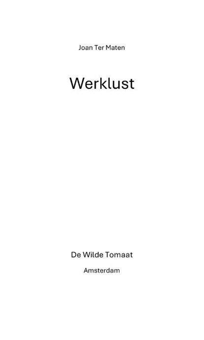 Werklust, Joan Ter Maten - Paperback - 9789083477459