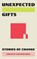 Unexpected Gifts, niet bekend - Paperback - 9789083479750