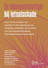 De belangenbehartiger bij letselschade - W.H. van Boom ; Rianka Rijnhout ; Han Gulyás ; Jolette Derksen - 9789083479804