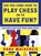 Did You Come Here to Play Chess or to Have Fun?, Dana Mackenzie - Paperback - 9789083483337