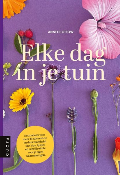 Elke dag in je tuin, Annetje Ottow - Paperback - 9789083486130