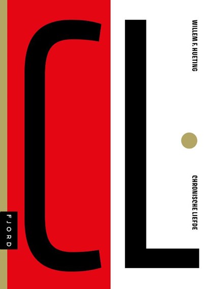CL - Chronische Liefde, Willem F. Hueting - Gebonden - 9789083486147