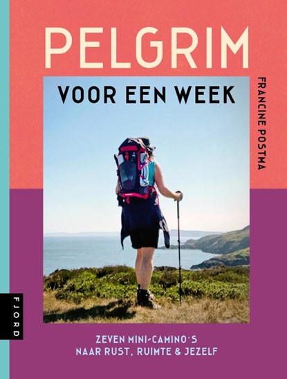 Pelgrim voor een week, Francine Postma - Paperback - 9789083486185