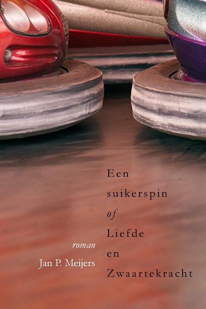 Een suikerspin of liefde en zwaartekracht?, Jan P. Meijers - Ebook - 9789083488103