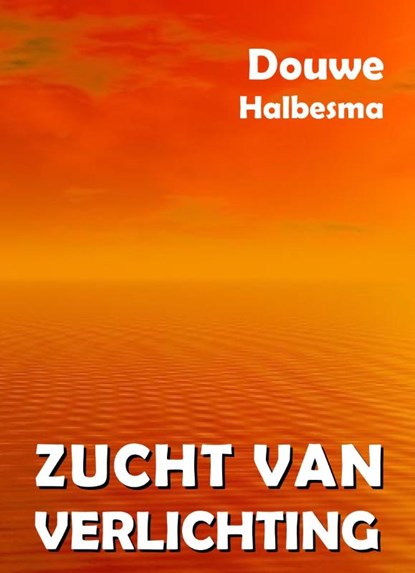 Zucht van verlichting, Douwe Halbesma - Paperback - 9789083488110