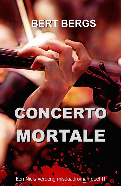 Concerto Mortale, Bert BERGS - Ebook - 9789083488158