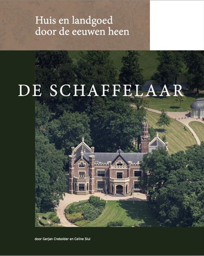 De Schaffelaar, Gerjan Crebolder ; Celine Slui - Gebonden - 9789083488851