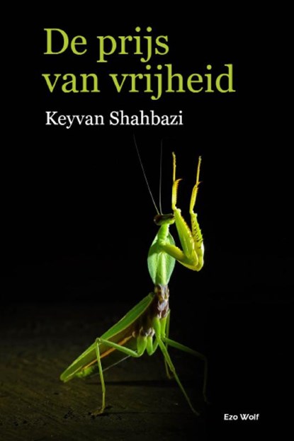 De prijs van vrijheid, Keyvan Shahbazi - Paperback - 9789083490342
