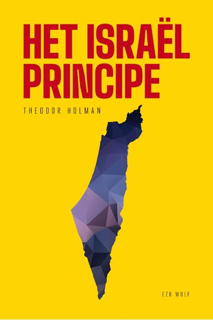 Het Israël principe, Theodor Holman - Paperback - 9789083490366