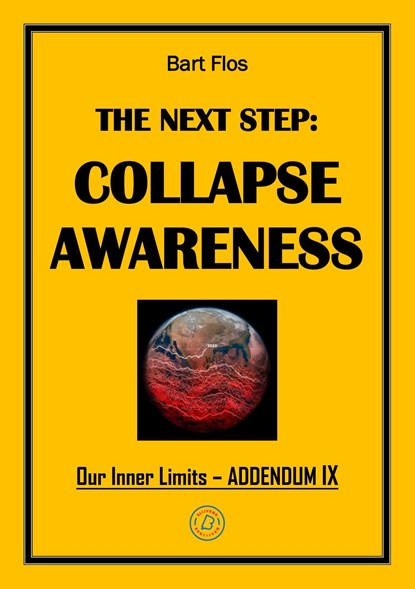 The Next Step: Collapse Awareness, Bart Flos - Ebook - 9789083490830