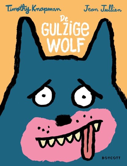 De gulzige wolf, Timothy Knapman - Gebonden - 9789083491608