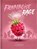Framboise en rage, Bieke Biesbrouck - Gebonden - 9789083491950