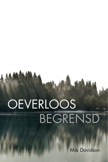 Oeverloos begrensd, Mia Davidson - Ebook - 9789083492056
