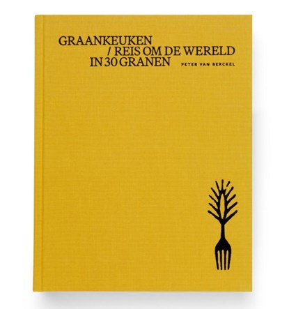 Graankeuken, Peter van Berckel - Gebonden - 9789083492582