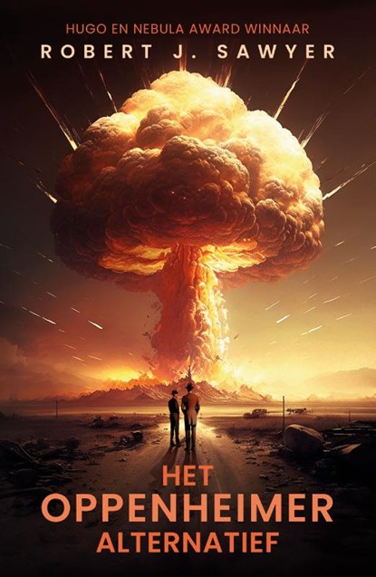 Het Oppenheimer alternatief, Robert J. Sawyer - Paperback - 9789083499222