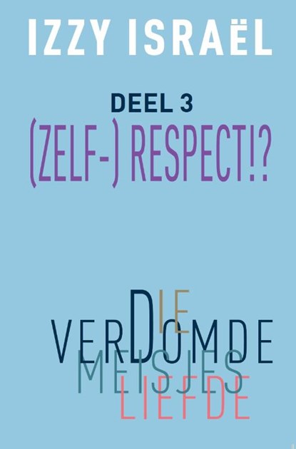 Die verdomde meisjesliefde, Izzy Israël - Paperback - 9789083499796