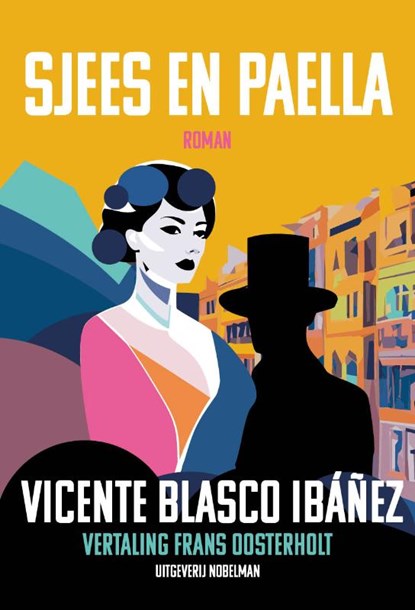 Sjees en Paella, Vicente Blasco Ibáñez - Paperback - 9789083503028