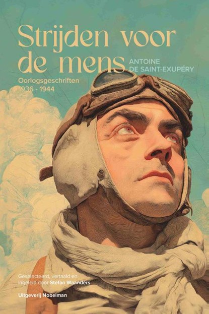 Strijden voor de mens, Antoine de Saint-Exupéry - Paperback - 9789083503097