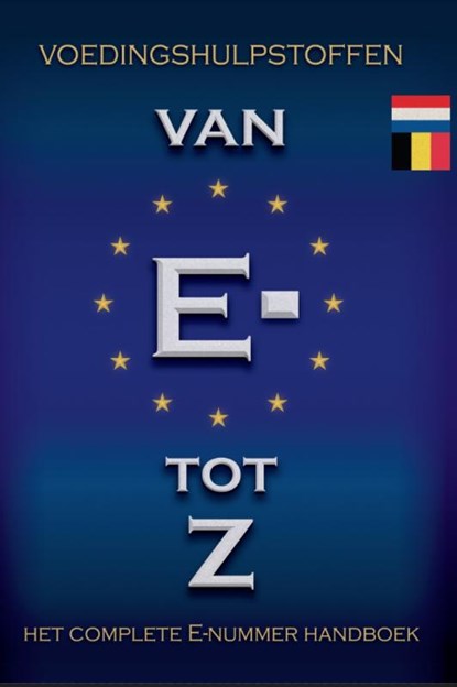 Voedingshulpstoffen Van E- tot Z, Folkert Fennema - Paperback - 9789083504506