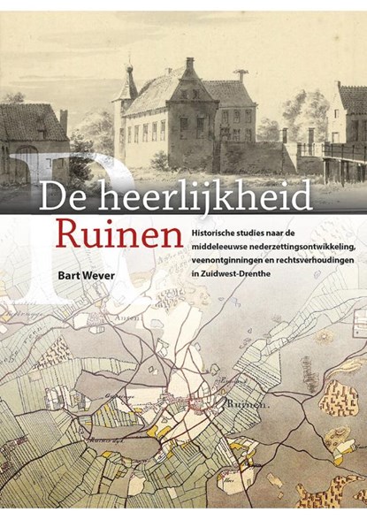 De heerlijkheid Ruinen, Bart Wever - Paperback - 9789083510927