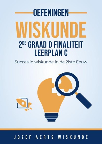 Wiskunde Oefeningen voor 2de Graad D Finaliteit Leerplan C in Vlaanderen, Jozef Aerts - Paperback - 9789083512624