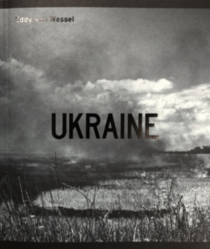 Ukraine, Eddy van Wessel ; Mustafa Can - Paperback - 9789083519739