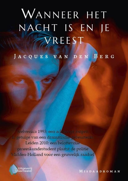 Wanneer het nacht is en je vreest, Jacques van den Berg - Ebook - 9789083522807